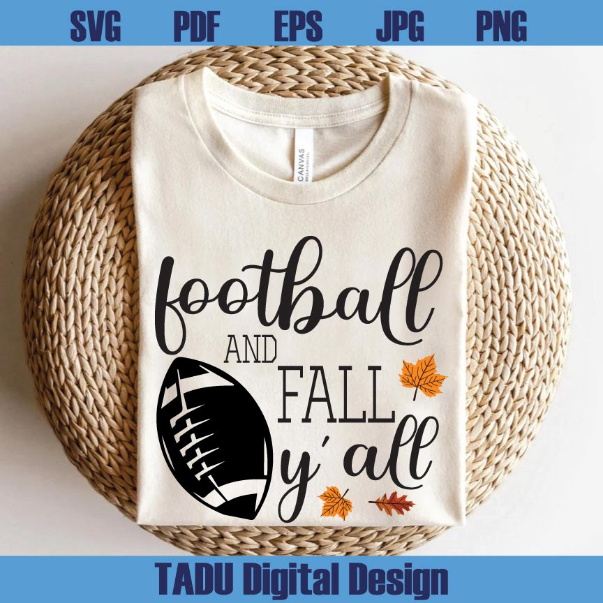 Fall Sports Graphics Football and Fall Y'all Svg Autumn Football Png Fall Leaves Svg