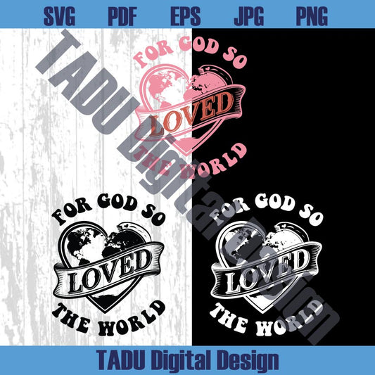 For God So Loved the World Svg Christian Png Trendy Christian Svg