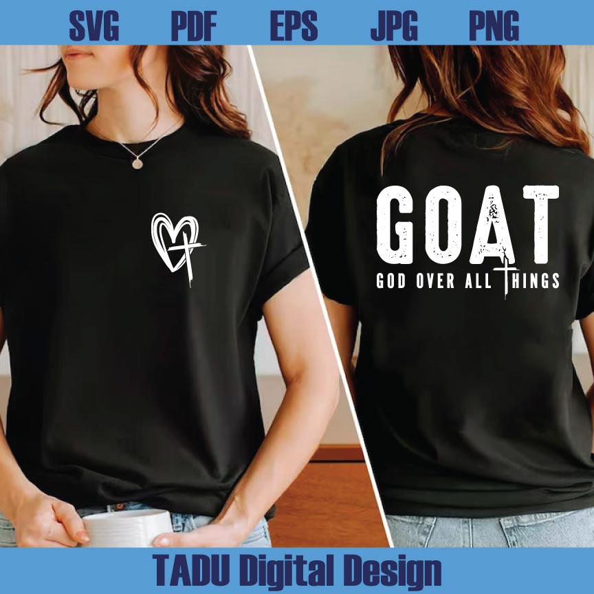 GOAT God Over All Things Svg Christian Svg Cross Faith Svg God Svg