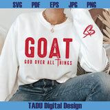 GOAT God Over All Things Svg Christian Svg Cross Faith Svg God Svg