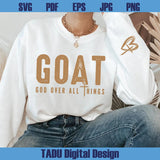 GOAT God Over All Things Svg Christian Svg Cross Faith Svg God Svg