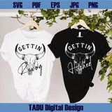 Getting Hitched Svg Getting Rowdy Png Western Bachelorette Party