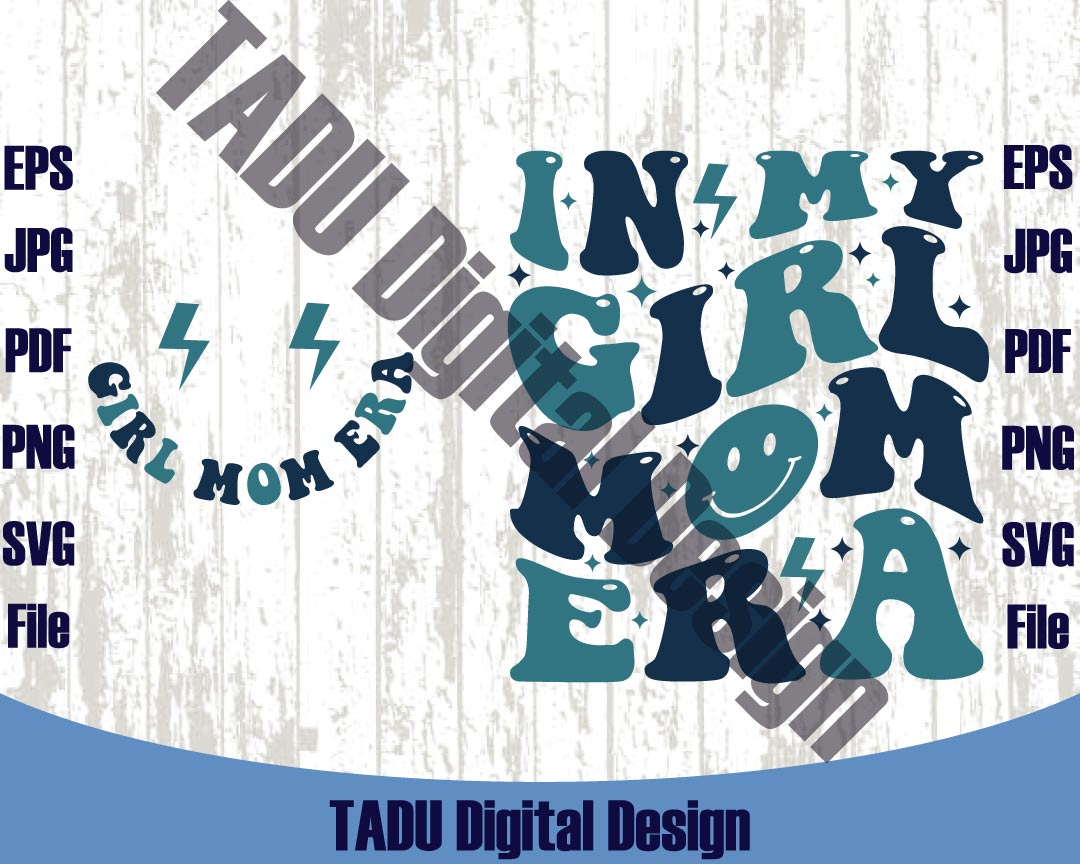 In My Girl Mom Era Svg New Mom Png Girl Mom Club Png Girl Mama