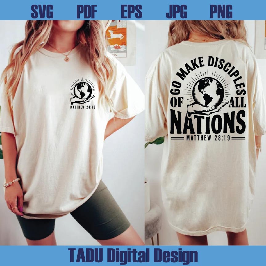 Go Make Disciples Svg Christian Svg Faith Svg God Svg Bible Verse