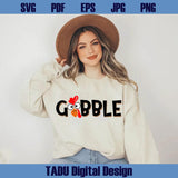 Gobble Turkey Svg Thanksgiving Png Gobble Svg Thanksgiving Svg