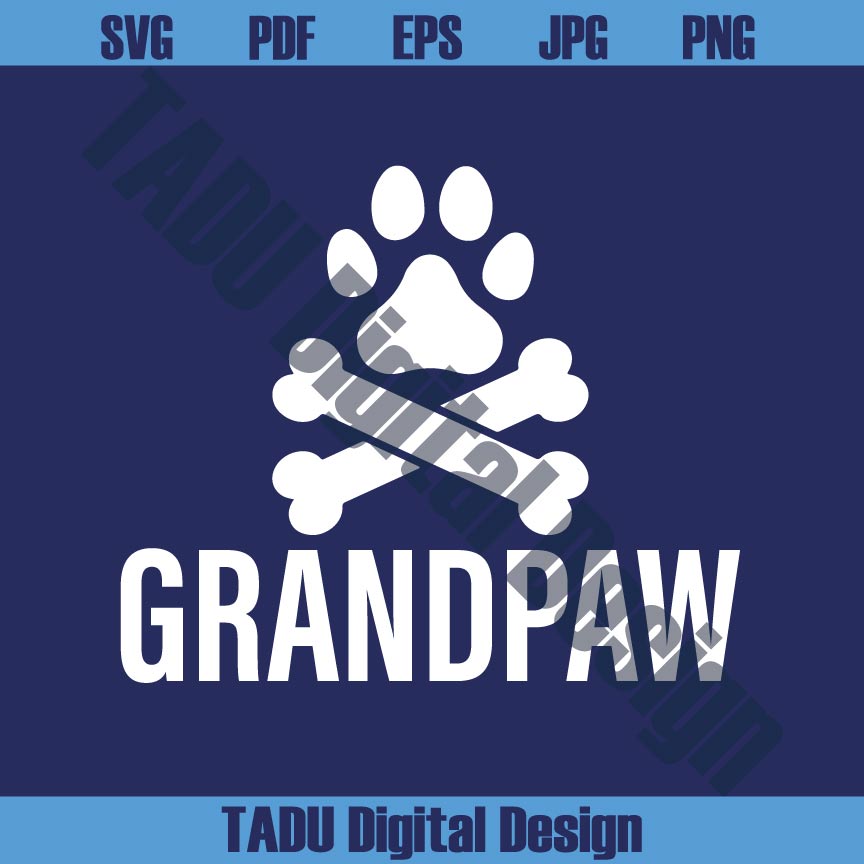 Grandpaw Svg Grandpa Dog Svg Dog Grandfather Png Dog Paw Svg Png Dxf Eps Files