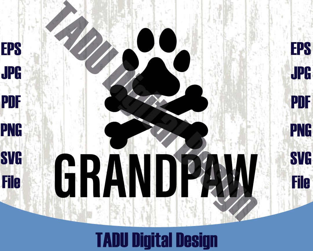 Grandpaw Svg Grandpa Dog Svg Dog Grandfather Png Dog Paw Svg Png Dxf Eps Files