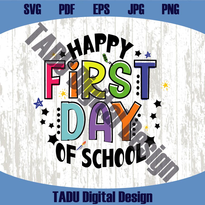 Happy First Day Of School Svg Teacher Svg Back to School Svg Png