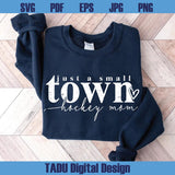 Hockey Mom Svg Just a Small Town Svg Game Day Png Hockey Svg