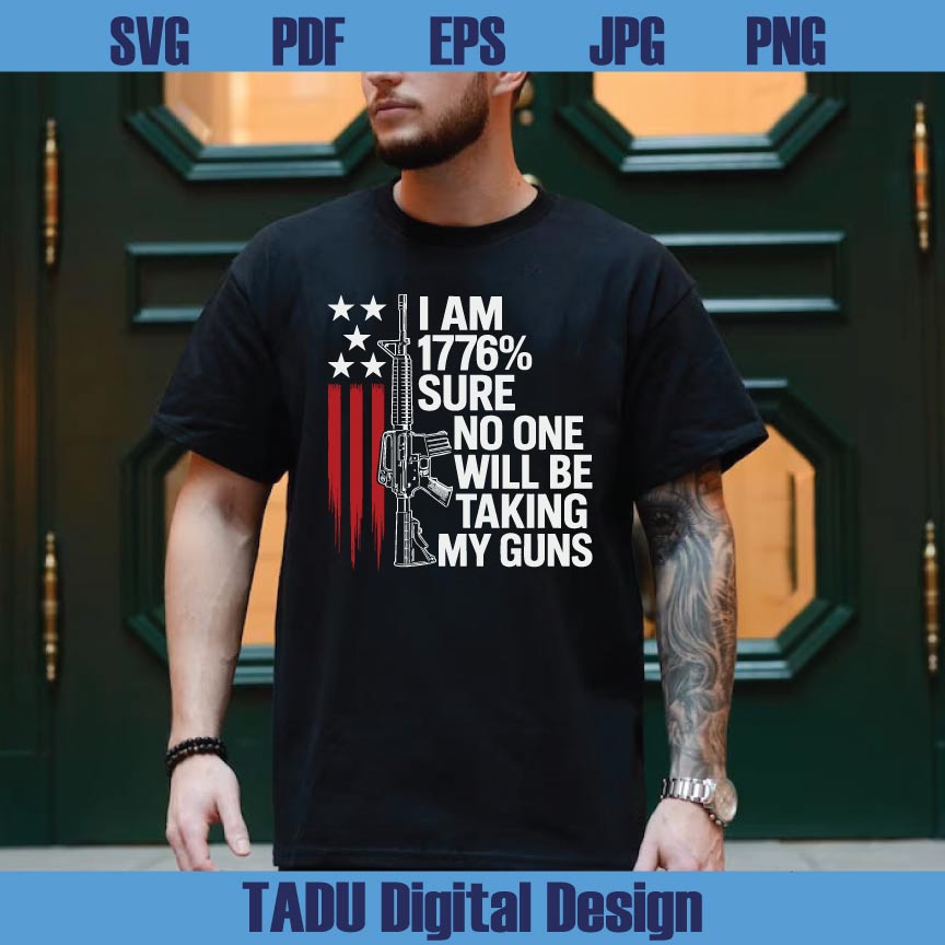 No One Will Be Taking My Guns Png 4th of July Svg Gun Lover Svg Png Dxf Eps Files