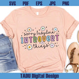 Sorry Busy Doin Introvert Things Png Introvert Png Mental Health Svg