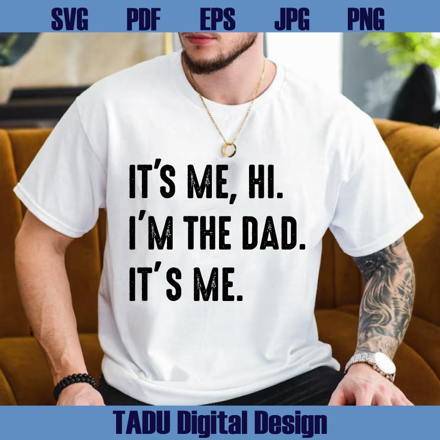 It's Me Hi I'm the Dad Svg Fathers Day Svg Swiftie Dad Svg Country - BundleofSVG