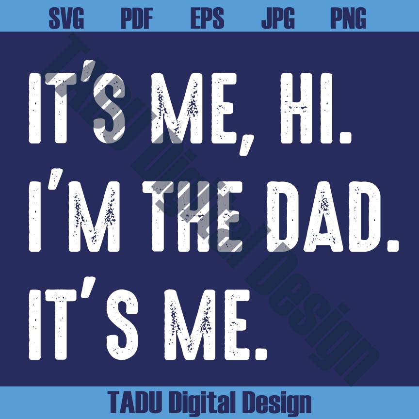 It's Me Hi I'm the Dad Svg Fathers Day Svg Swiftie Dad Svg Country - BundleofSVG