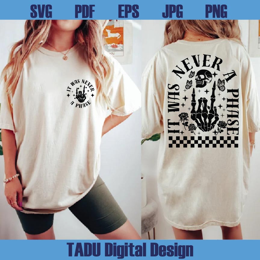 It Was Never A Phase Svg Skeleton Funny Emo Svg Elder Emo Png - BundleofSVG