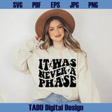 It Was Never A Phase Svg Emo Girl Png Millennial Svg Still Emo Svg