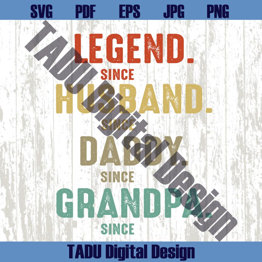 Legend Husband Daddy Grandpa Svg Customized Fathers Day Svg - BundleofSVG