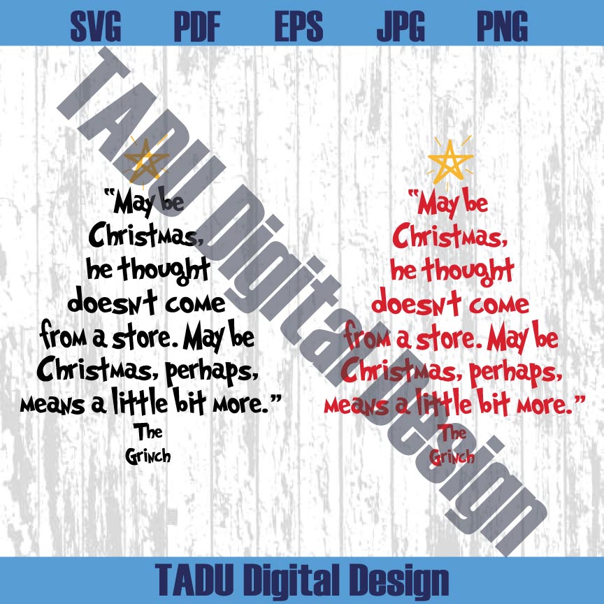 Maybe Christmas He Thought Doesn't Come Svg Christmas Quote Svg