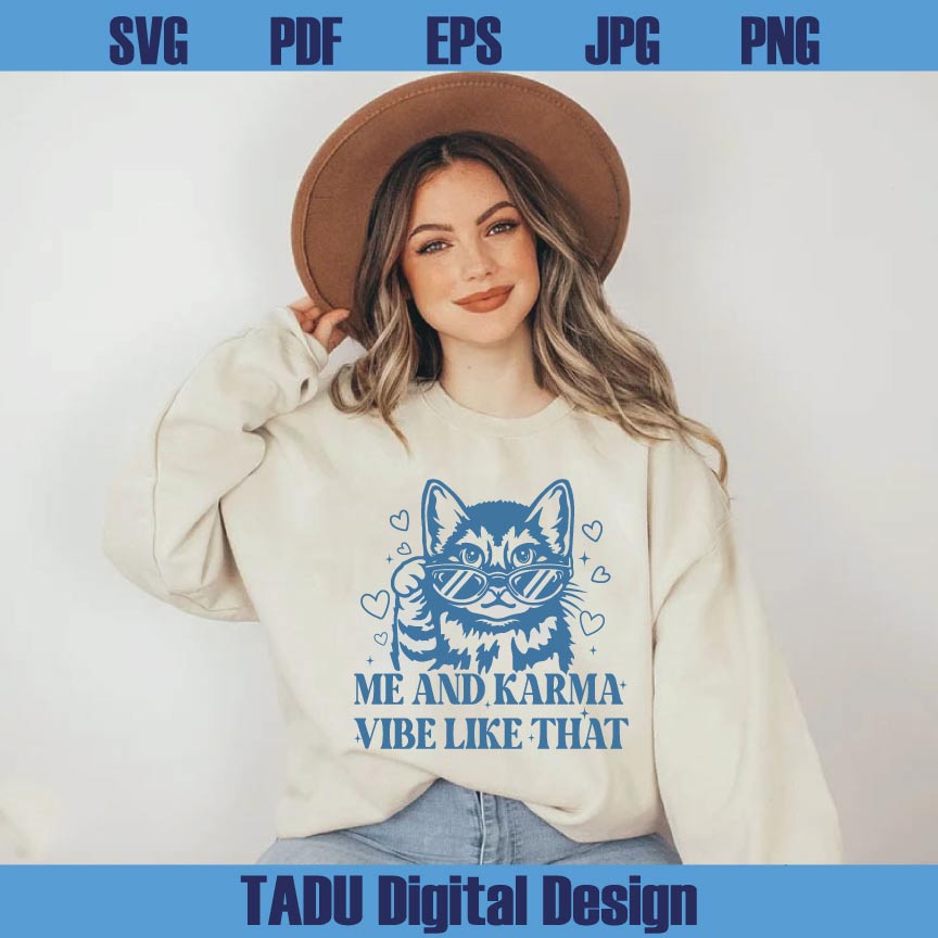 Me And Karma Vibe Like That Svg Cat Lover Png Mental Health Png