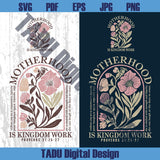 Motherhood Is Kingdom Work PNG Mother's Day Gift Christian Mom - BundleofSVG