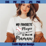 My Favorite Player Calls Me Mama Svg Baseball Mom Svg for Cricut