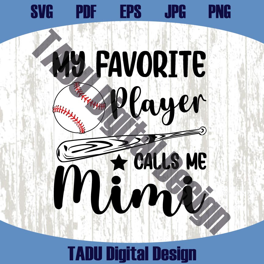 My Favorite Player Calls Me Mimi SVG PNG Baseball Mimi Shirt Design - BundleofSVG