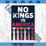 No Kings in America Png Since 1776 Protest Sign Anti Trump Png