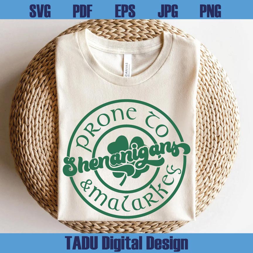 Prone to Shenanigans and Malarkey Svg St Patricks Day Shamrock Png - BundleofSVG