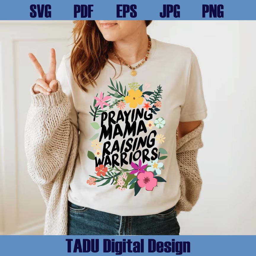 Praying Mamas Raising Warriors Png Christian Svg Christian Mom Png