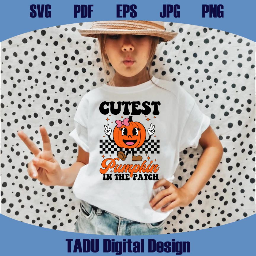 Cutest Pumpkin In The Patch Png Thanksgiving Svg Coolest Pumpkin