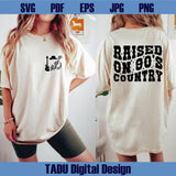 Raised on 90s Country Svg Country Music Png Retro Western 90s Svg