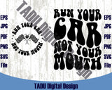 Race Svg Run Your Car Not Your Mouth Svg Trendy Racing Lover Png