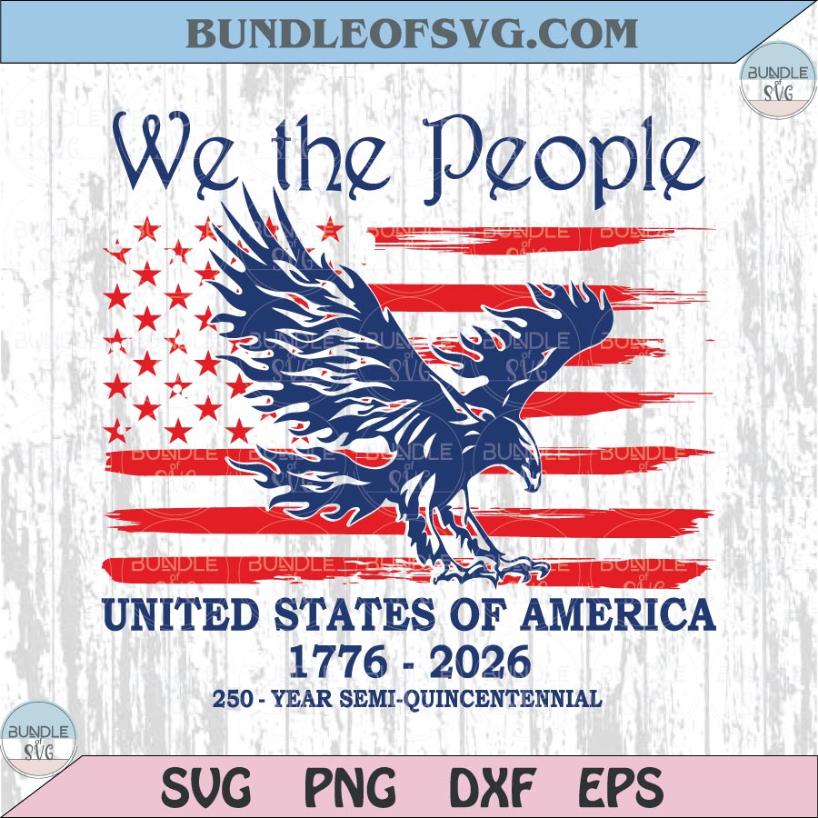 250 America Png We The People Svg America 250th Flag July 4th Svg - BundleofSVG