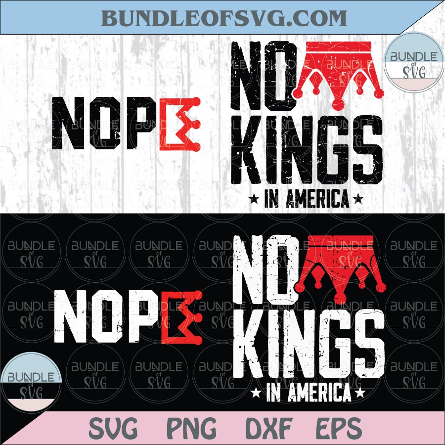 Nope No Kings in America Svg Anti Trump Protest Png Anti Maga Svg