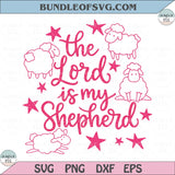 The Lord is my Shepherd Svg Biblical Svg Christian Svg God Svg - BundleofSVG