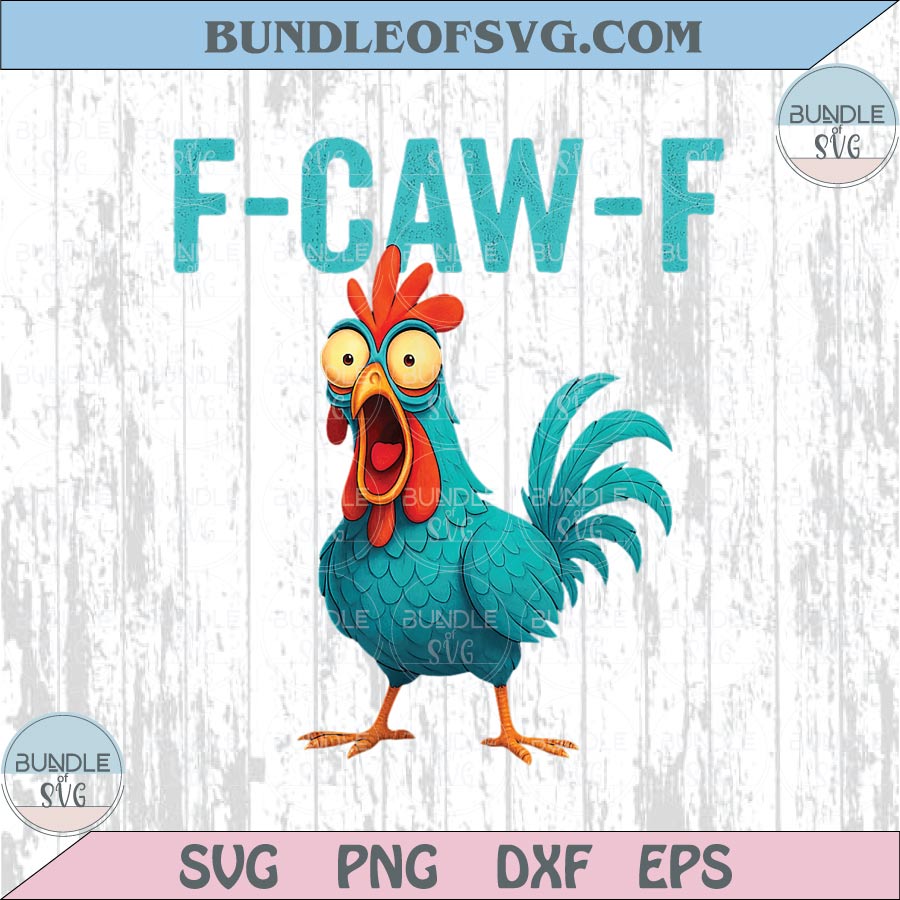 Bundle F-Caw-F Chicken Png Set Funny Rooster f Caw f Png Trendy