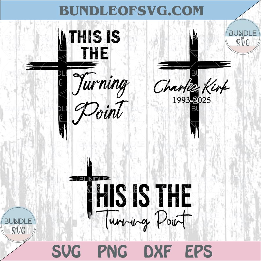 This is The Turning Point Svg Charlie Kirk Svg Cross Turning Point