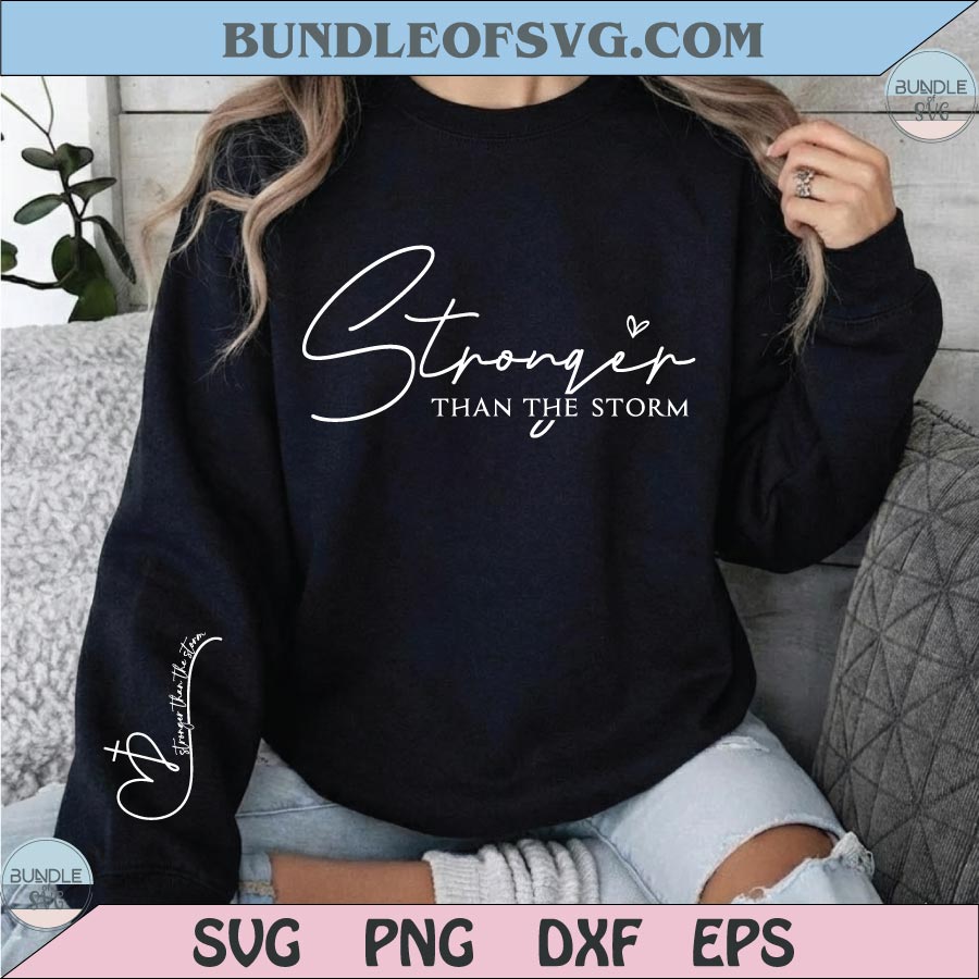 Stronger Than The Storm Svg Self Care Svg Boho Inspirational Png - BundleofSVG