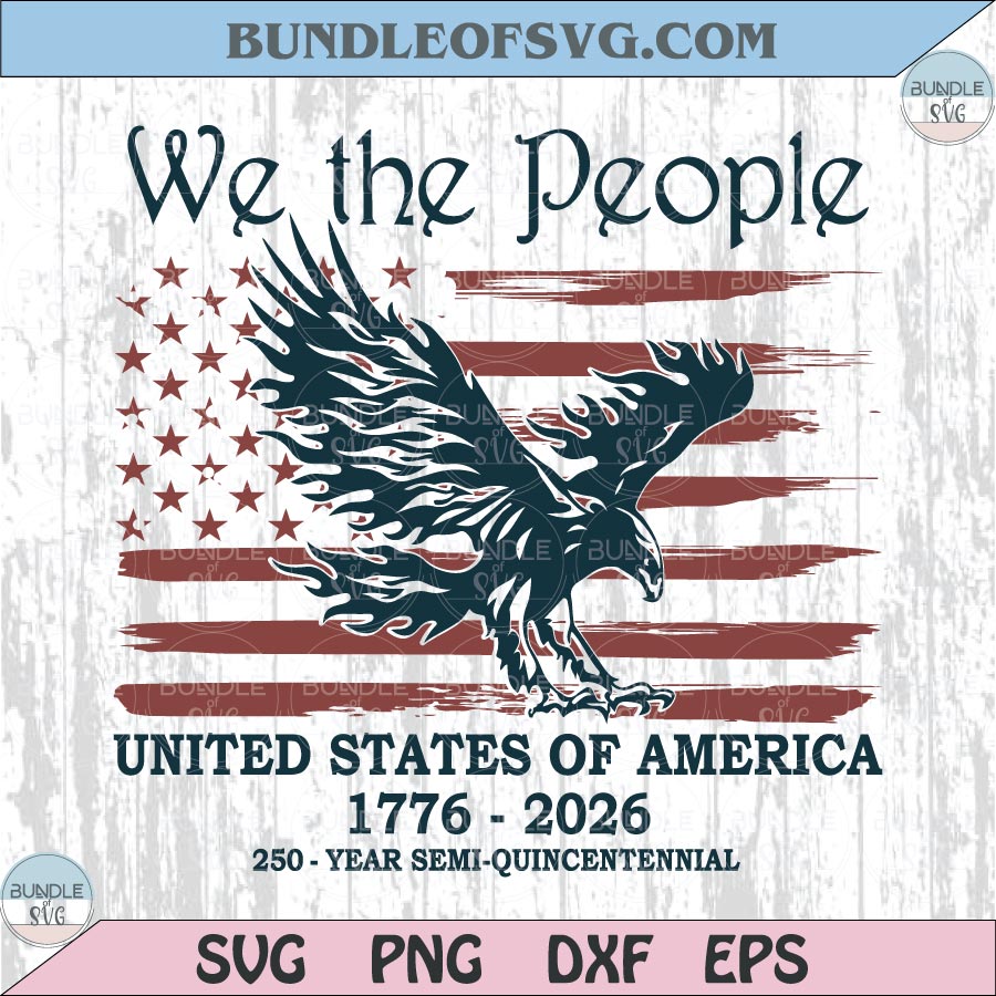 250 America Png We The People Svg America 250th Flag July 4th Svg - BundleofSVG