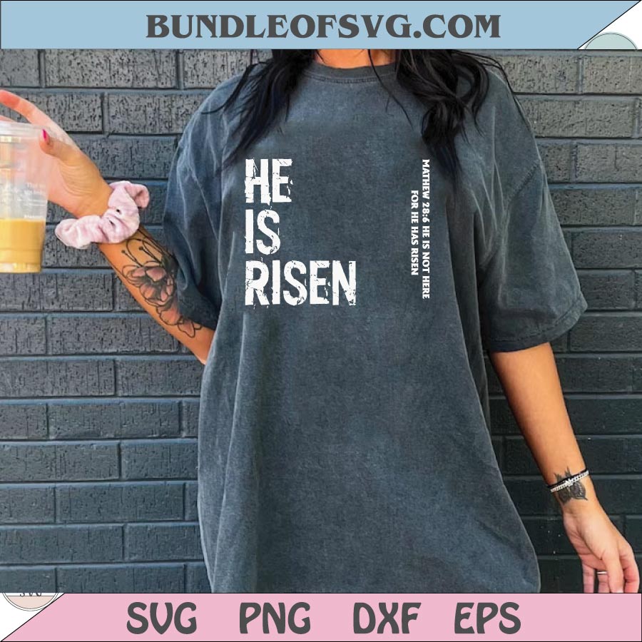 Hi Is Risen Png Matthew 28 6 Easter Png Sleeve Design Christian Png - BundleofSVG