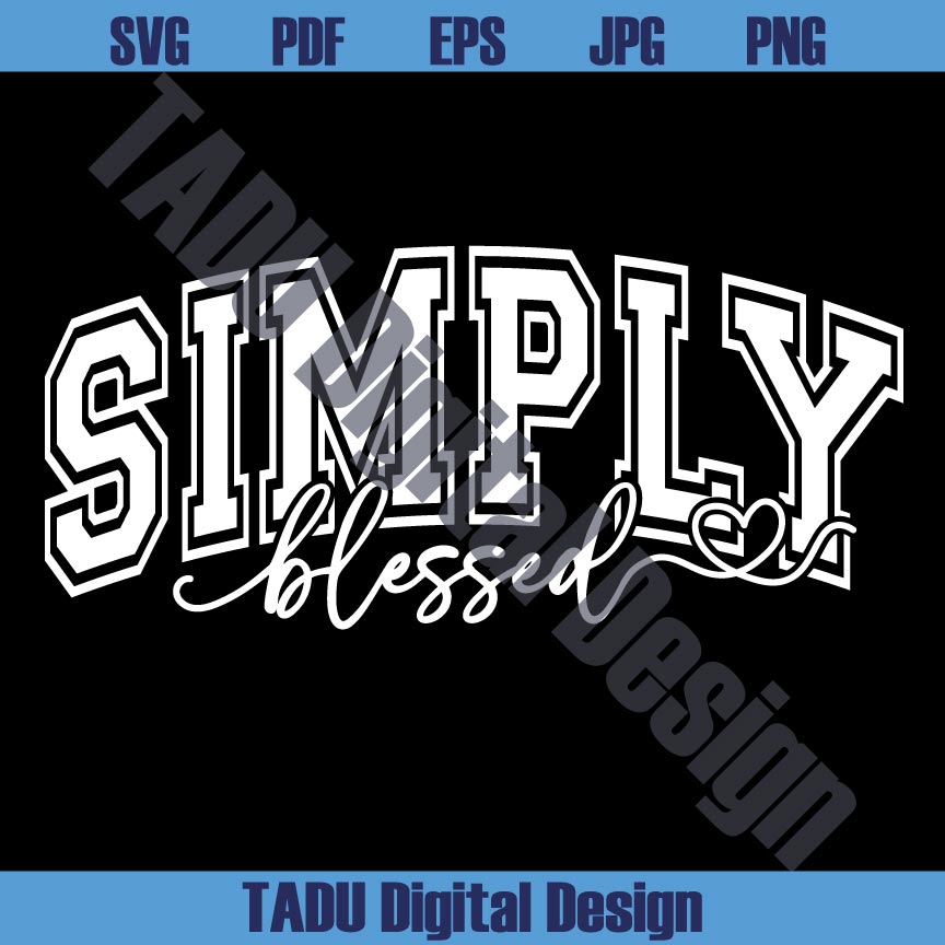 Simply Blessed Svg Jersey Christian Svg Faith Svg Jesus Svg Png - BundleofSVG