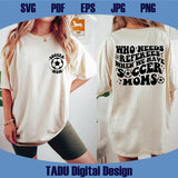 Who Needs Referees When We Have Soccer Mama Svg Soccer Mom