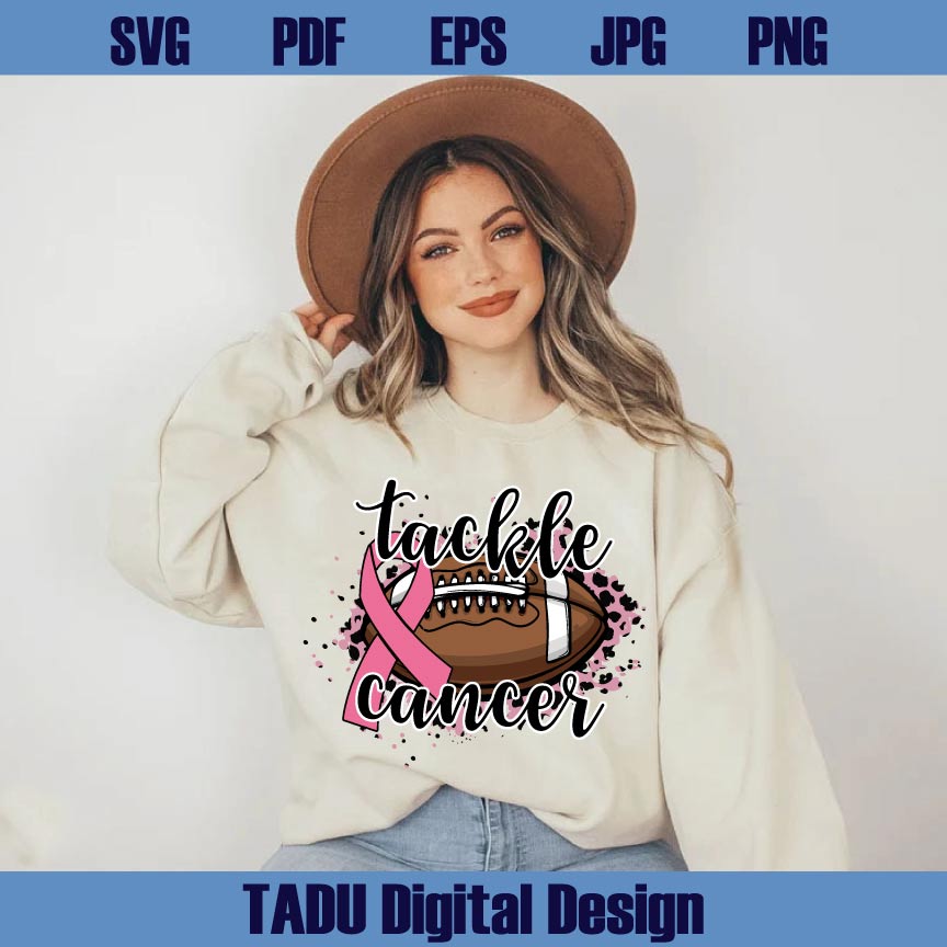 Tackle Cancer Svg Breast Cancer Football Svg Cancer Awareness Png