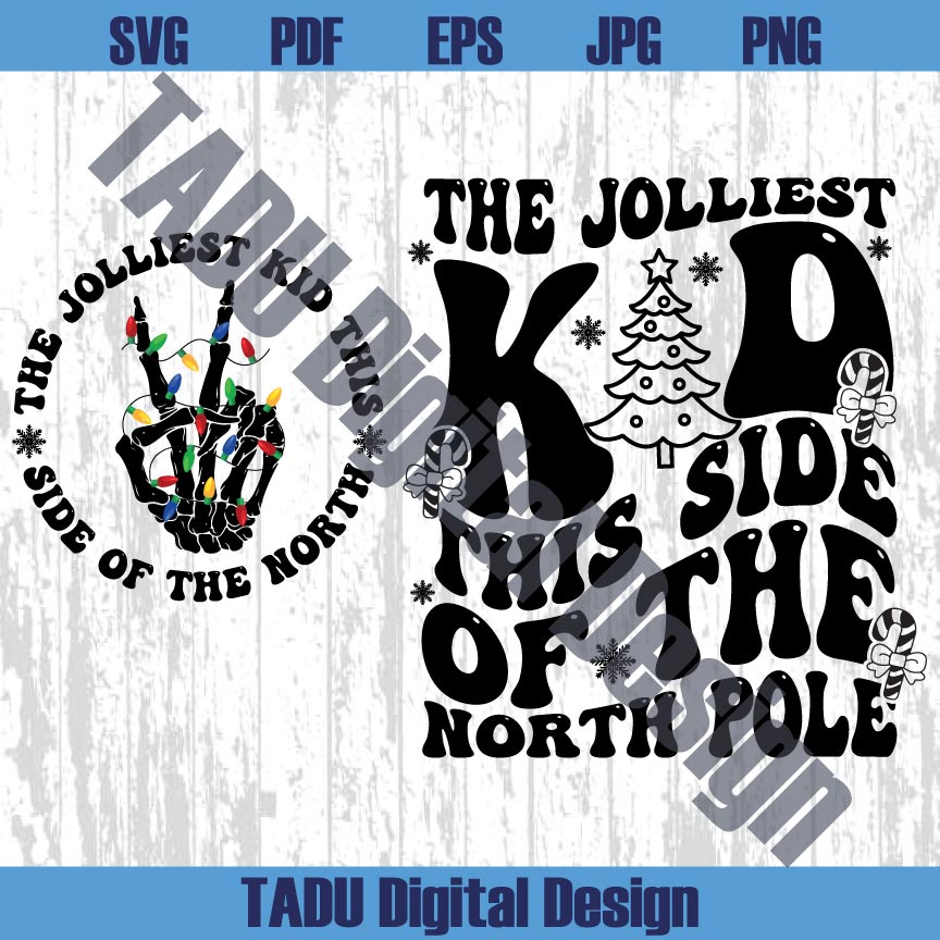 The Jolliest Kid This Side Of The North Pole Svg Funny Christmas Kid