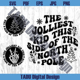 The Jolliest Kid This Side Of The North Pole Svg Funny Christmas Kid