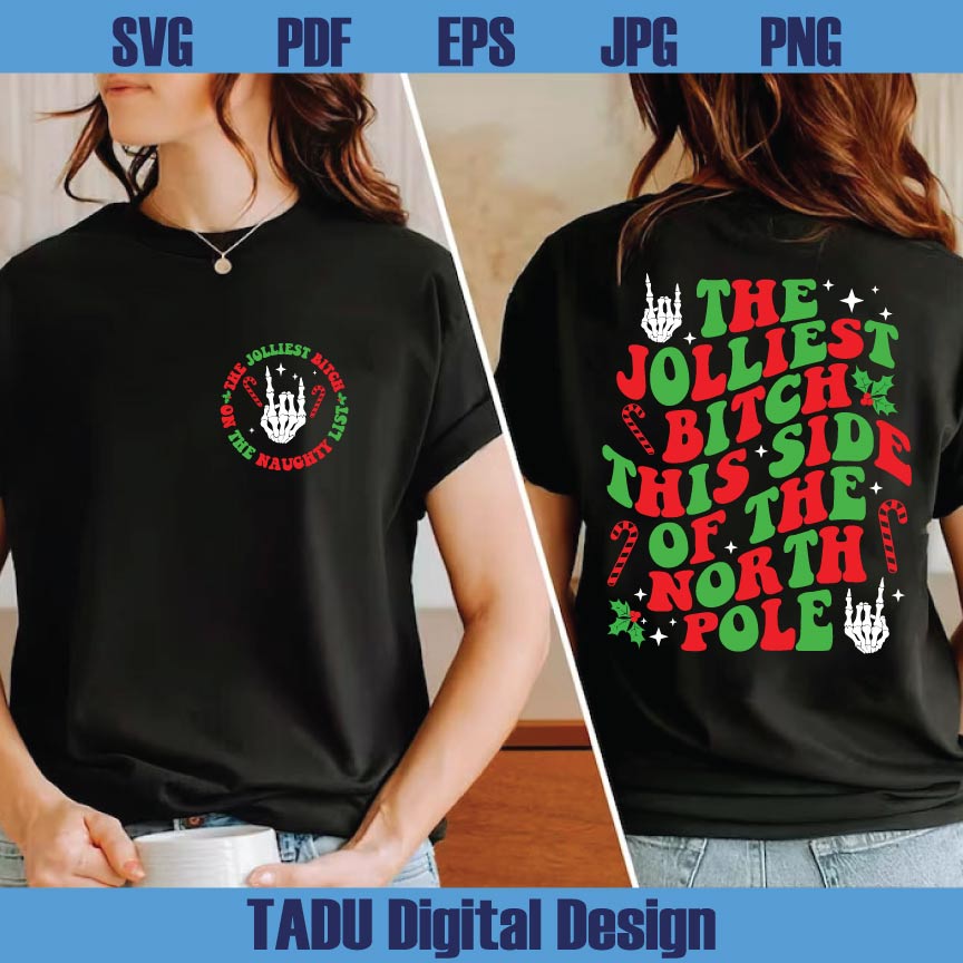 The Jolliest Bitch This Side of the North Pole Svg Funny Christmas Png