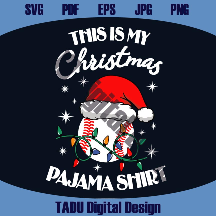 This is My Christmas Pajama Png Funny Christmas Baseball Quote Svg