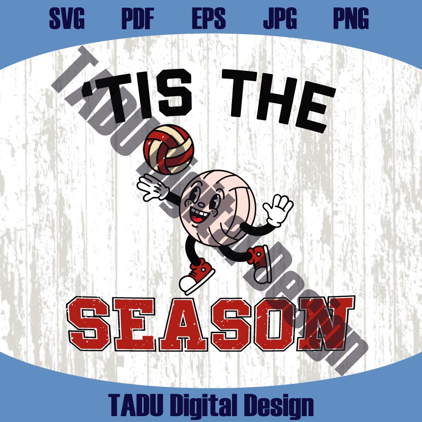 Tis' The Season Volleyball Png Funny Volleyball Lover Svg Game Day