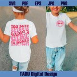 Too Busy Being A Daddy’s Girl to Worry About Boys Png Girl Dad Svg