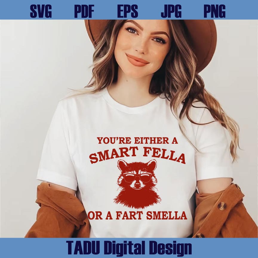 Are You A Smart Fella Or Fart Smella Svg Raccoon Weird Png Meme