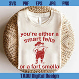 Are You A Smart Fella Or Fart Smella Svg Weird Meme Cowboy Frog